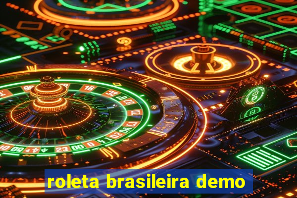 roleta brasileira demo